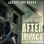 Three Days After Impact [Audiobook]